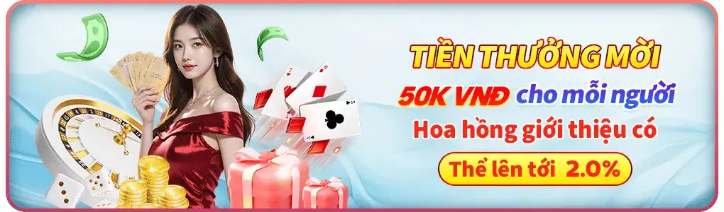Hoa hồng giới thiệu 50k mỗi người